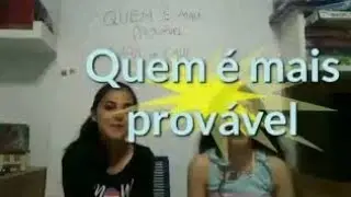 QUEM É MAIS PROVÁVEL ? 🤔 (FT.LARA NOLLI REIS)