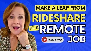 From RIDESHARE to REMOTE JOB