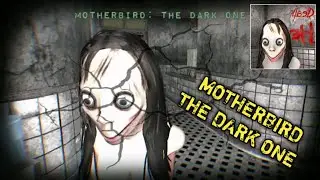 ВЫЖИТЬ В БОЛЬНИЦЕ С МОМО ХОРРОР ИГРА НА АНДРОИД MOTHERBIRD THE DARK ONE ANDROID GAMEPLAY