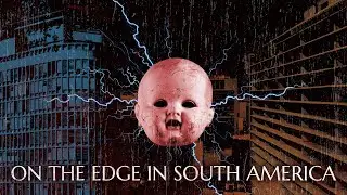 On The Edge In South America (Official Video)