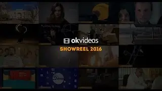 OkVideos - Showreel 2016