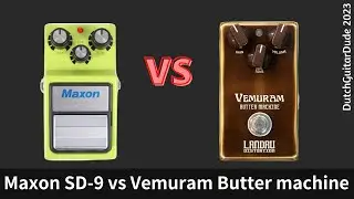 Maxon SD-9 vs Vemuram Butter Machine (Landau Distortion)