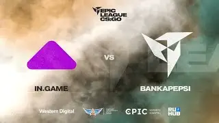 IN.GAME vs bankaPEPSI - EPIC CIS League Spring 2021 - map1 - de_train [TheCraggy & SSW]