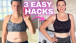 3 Daily Fat Loss Hacks that Lost Me 50 lbs FOREVER