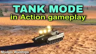Modern Warships: TANK MODE in Action incoming Update.