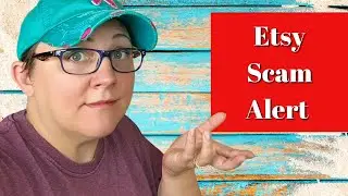 Etsy Scam Alert
