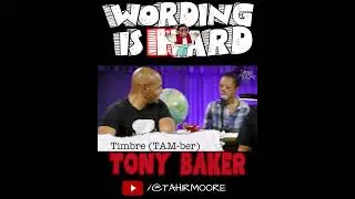 Wording is Hard Highlights - Tony Baker