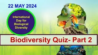 Biodiversity Quiz 2024 part2| World Biodiversity Day | Environmental Quiz| Do you know these facts?