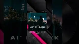LP : AI' M Back in all platforms. EXTRAIT : Rou7 Lcode Feat don Bigg. 