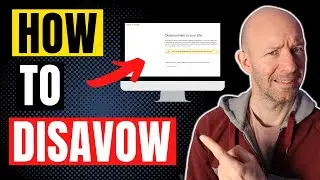 How To Disavow Backlinks (and when to do it) Using The Google Disavow Tool In Search Console