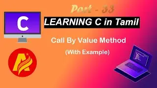 C Language Tutorial in Tamil | Call By Value Method  in C Programming Language With Example