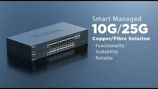 D-Link DXS-1210-28T/28S 10 Gigabit Smart Managed Switches