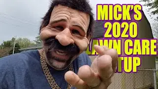 MICK'S 2020 LAWN CARE SETUP