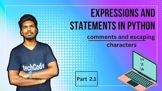 Python Expressions and Statements |Comments in python| Escaping characters| python course|