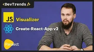 DevTrends #37: JavaScript Visualizer, create-react-app v2