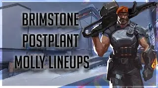VALORANT BRIMSTONE POSTPLANT MOLLY LINEUPS [TIME STAMPS][All Maps]