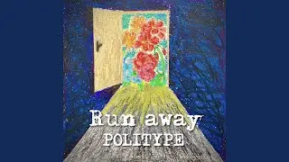 Run away