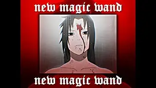 Sasuke Uchiha | New Magic Wand