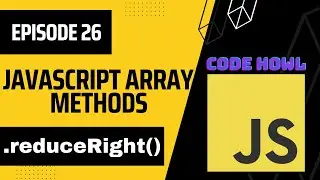 reduceRight Array Method in JavaScript | Episode 26