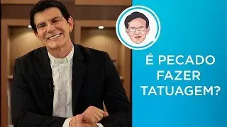 É PECADO FAZER TATUAGEM? 