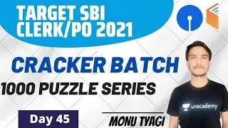 1000 Ques Puzzle Series (Day-45) | Cracker Batch | Target SBI PO/Clerk 2021 | Monu Tyagi