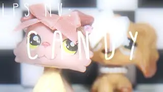 LPS MV: Candy