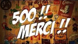 MERCI POUR LES 500 ABO