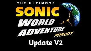 Sonic World Adventure Parody Android is here!!!