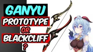 PROTOTYPE CRESCENT VS BLACKCLIFF WARBOW VS AMOS BOW | Ganyu Genshin Impact
