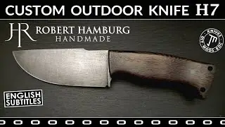 Custom outdoor knife H7 by Robert Hamburg Handmade