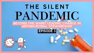 Beyond the Ward: Leading Change in Antimicrobial Stewardship