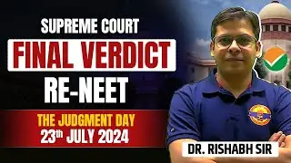 NEET Supreme Court Verdict Out!😱😨| सुप्रीम कोर्ट का फैसला  | Dr. Rishabh Sir #NEETVerdict