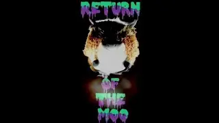 Return of The Moo