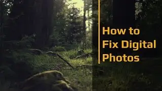 How to Fix Digital Photos