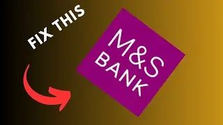 How to fix M&S Banking app not working