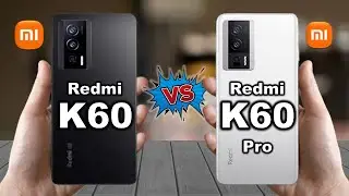 Redmi K60 Vs Redmi K60 Pro - Full Comparison