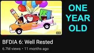 BFDIA 6 is 1 year old!