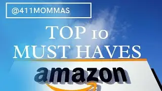 TOP 10 AMAZON MUST HAVES FOR 2021 | 411mommas