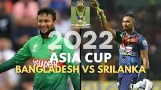Asia Cup 2022 | Match 5 | Bangladesh vs Sri Lanka | Match Preview