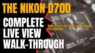 Nikon D700: How To Use Live View And All Of Its Features