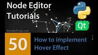 Node Editor Tutorial 50: How to implement Hover effect in PyQt5