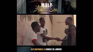MOL B - ALLAH SON (Teaser Officiel)