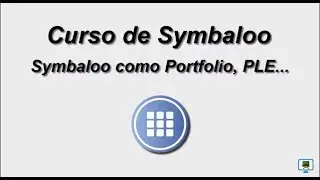 CURSO DE SYMBALOO (2017)   4.2d Symbaloo Portfolio, PLE (HD)