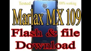 Marlax MX 109 flash, death boot repair, Frp Bypass, Hang logo, Restart, Lcd problem Fix.