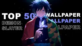 TOP 50 DEMON SLAYER LIVE WALLPAPERS FOR WALLPAPER ENGINE 2024