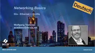Networking Grundlagen: 02a Ethernet + VLANs