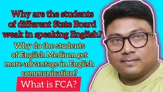 Why can't the students of State Board speak English fluently? It's because of FCA