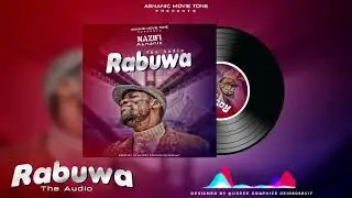 Nazifi Asnanic - Rabuwa (official audio) 2024