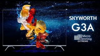 Skyworth | G3A AI Micro Dimming