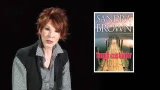 Sandra Brown on the writing of SMASH CUT and TOUGH CUSTOMER
